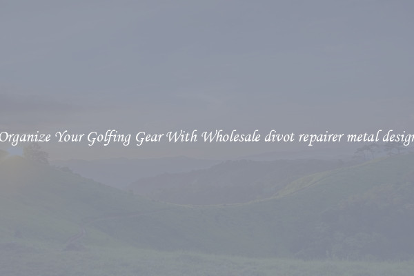 Organize Your Golfing Gear With Wholesale divot repairer metal design