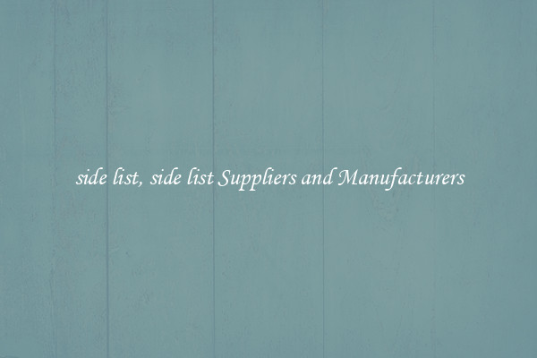 side list, side list Suppliers and Manufacturers