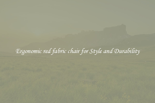 Ergonomic red fabric chair for Style and Durability