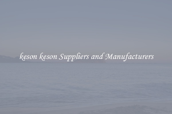 keson keson Suppliers and Manufacturers