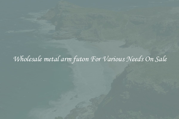 Wholesale metal arm futon For Various Needs On Sale