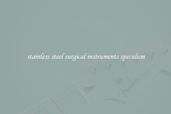 stainless steel surgical instruments speculum