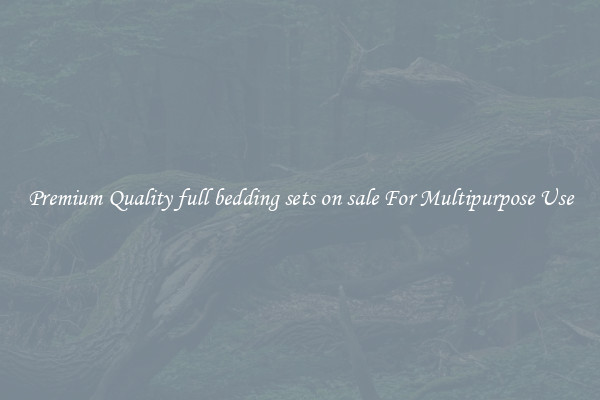 Premium Quality full bedding sets on sale For Multipurpose Use