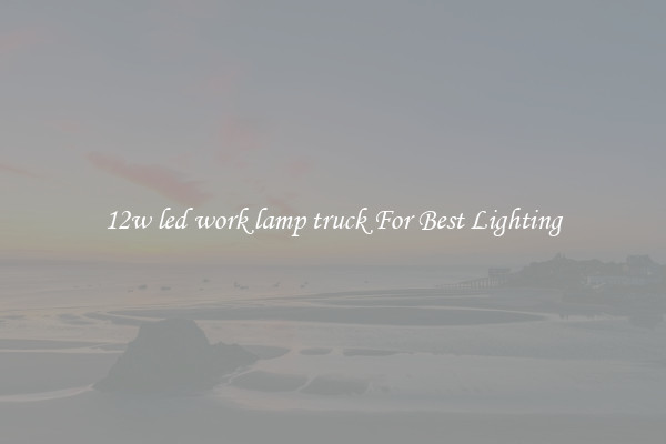 12w led work lamp truck For Best Lighting