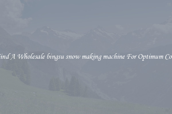 Find A Wholesale bingsu snow making machine For Optimum Cool