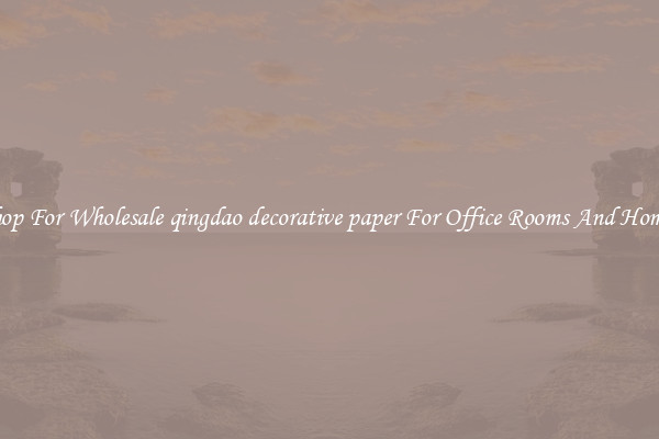 Shop For Wholesale qingdao decorative paper For Office Rooms And Homes